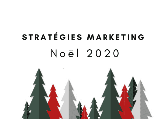 stratégies marketing noël 2020